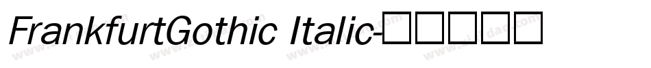 FrankfurtGothic Italic字体转换